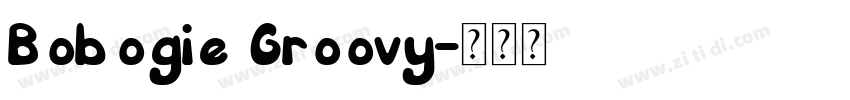 Bobogie Groovy字体转换